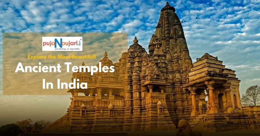 15 Best Ancient or Oldest Temples in India You Should Visit